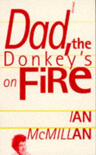 Бумажная книга «Dad, the Donkey's on Fire», автор Ян Макмиллан - фото №1