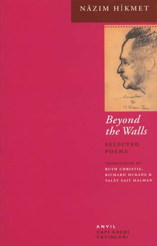 Бумажная книга «Beyond the Walls: Selected Poems», автор Назим Хикмет - фото №1