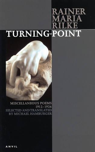Паперова книга «Turning-point: Miscellaneous Poems 1912-1926», автор Райнер Марія Рільке - фото №1