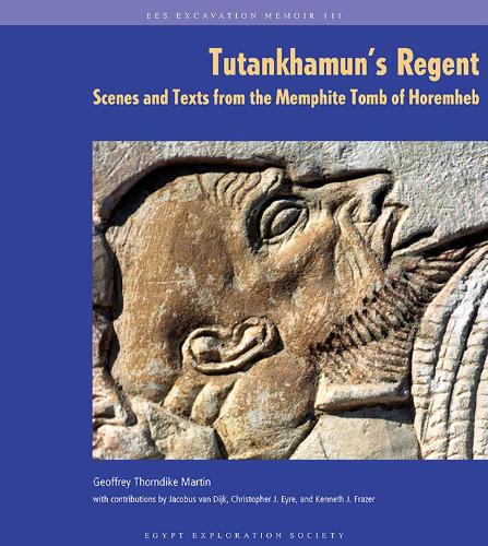 Бумажная книга «Tutankhamun's Regent: Scenes and Texts from the Memphite Tomb of Horemheb», авторов К.Дж. Эйр, Г Т Мартин, Якобус Ван Дийк, Кеннет Дж. Фрейзер - фото №1