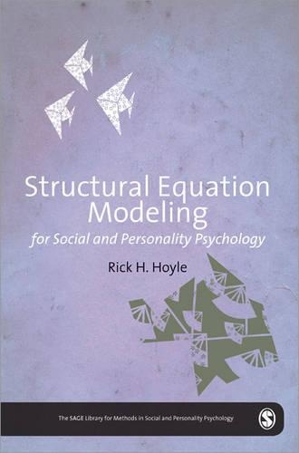 Бумажная книга «Structural Equation Modeling for Social and Personality Psychology», автор Рик Хойл - фото №1