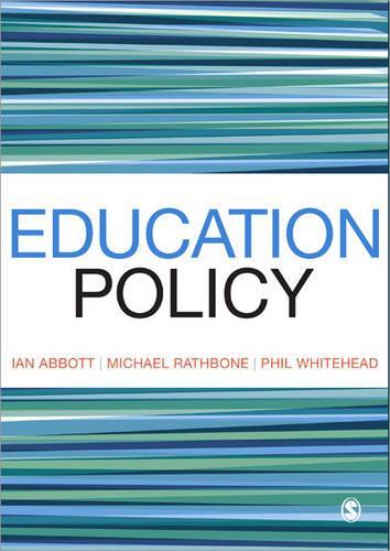 Паперова книга «Education Policy», авторів Ієн Ебботт, Майкл Ретбоун, Філіп Вайтхед - фото №1