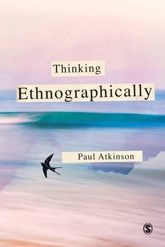 Бумажная книга «Thinking Ethnographically», автор Пол Аткинсон - фото №1