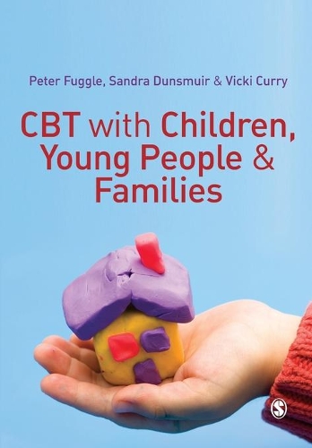 Бумажная книга «CBT with Children, Young People and Families», авторов Питер Фуггл, Сандра Дансмуир - фото №1