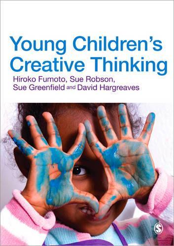 Паперова книга «Young Children′s Creative Thinking», авторів Девід Дж. Гаргрівз, Хіроко Фумото, Сью Грінфілд, Сью Робсон - фото №1