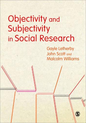 Бумажная книга «Objectivity and Subjectivity in Social Research», авторов Гейл Летерби, Малкольм Уильямс - фото №1