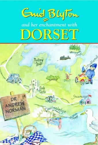 Бумажная книга «Enid Blyton and Her Enchantment with Dorset», автор Эндрю Норман - фото №1