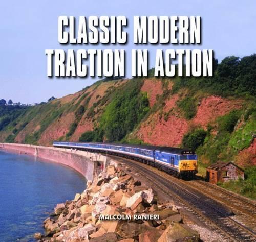 Бумажная книга «Classic Modern Traction in Action», автор Малькольм Раньери - фото №1