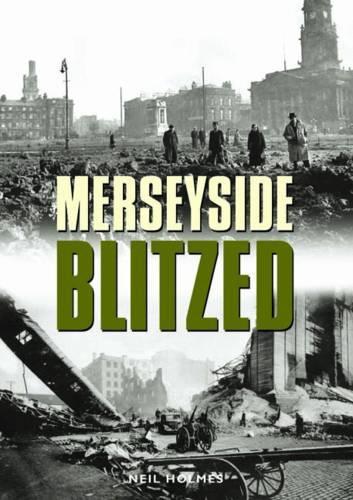 Бумажная книга «Merseyside Blitzed», автор Нил Холмс - фото №1