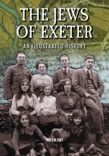 Бумажная книга «The Jews of Exeter: An Illustrated History», автор Хелен П. Фрай - фото №1