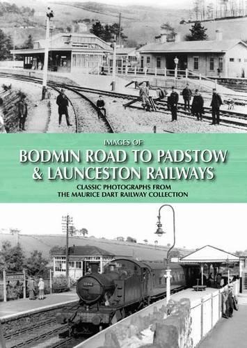 Бумажная книга «Images of Bodmin Road to Padstow & Launceston Railways», автор Морис Дарт - фото №1