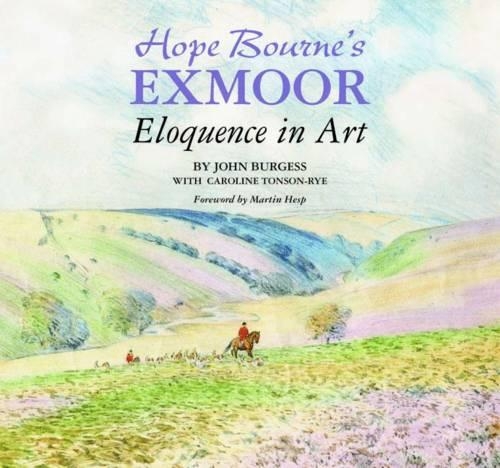 Бумажная книга «Hope Bourne's Exmoor: Eloquence in Art», автор Кэролайн Тонсон-Рай - фото №1