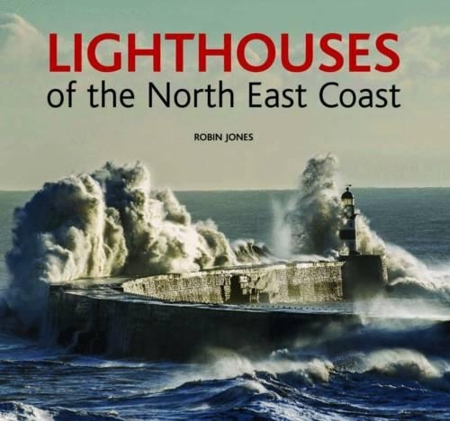Бумажная книга «Lighthouses of the North East Coast», автор Робин К. Джонс - фото №1