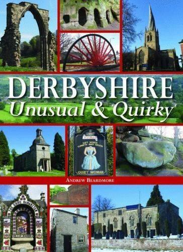 Бумажная книга «Derbyshire - Unusual & Quirky», автор Эндрю Бирдмор - фото №1