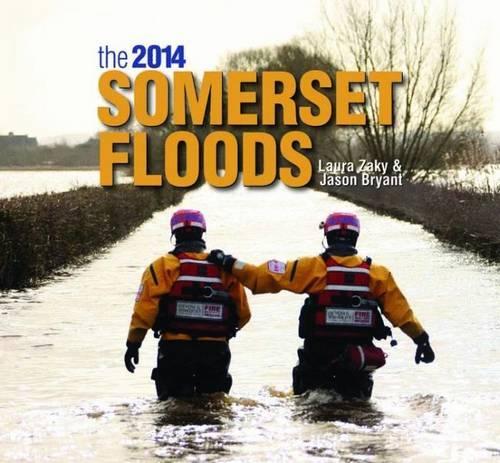 Бумажная книга «The 2014 Somerset Floods», авторов Джейсон Брайант, Лаура Заки - фото №1