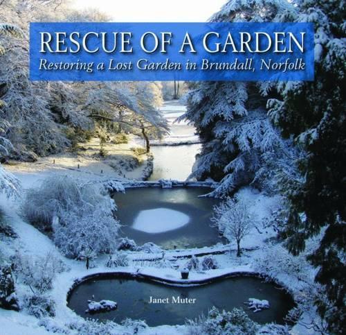 Бумажная книга «Rescue of a Garden: Restoring a Lost Garden in Brundall, Norfolk», автор Джанет Мутер - фото №1
