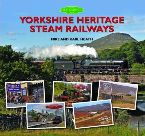 Бумажная книга «Yorkshire Heritage Steam Railways», авторов Карл Хит, Майк Хит - фото №1