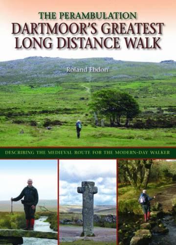 Паперова книга «Dartmoor's Greatest Long Distance Walk: The Perambulation», автор Роланд Ебдон - фото №1