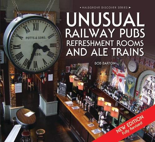 Бумажная книга «Unusual Railway Pubs, Refreshment Rooms and Ale Trains», автор Боб Бартон - фото №1