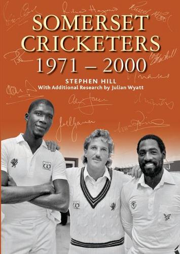 Паперова книга «SOMERSET CRICKETERS 1971-2000», автор Стівен Гілл - фото №1