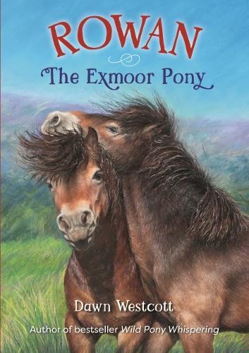 Паперова книга «Rowan The Exmoor Pony», автор Доун Весткотт - фото №1