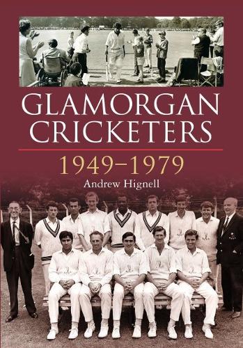 Бумажная книга «Glamorgan Cricketers 1949-1979», автор Эндрю Хигнелл - фото №1