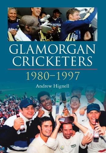 Бумажная книга «Glamorgan Cricketers 1980-1997», автор Эндрю Хигнелл - фото №1