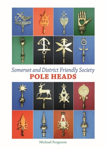 Бумажная книга «Somerset and District Friendly Society Pole Heads», автор Майкл Фергюсон - фото №1