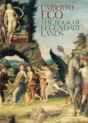 Бумажная книга «The Book of Legendary Lands», автор Умберто Эко - фото №1