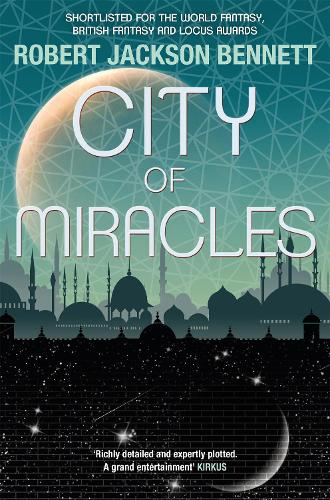 Бумажная книга «City of Miracles: The Divine Cities Book 3», автор Роберт Джексон Беннетт - фото №1
