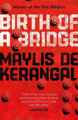 Бумажная книга «Birth of a Bridge», автор Майлис де Керангал - фото №1