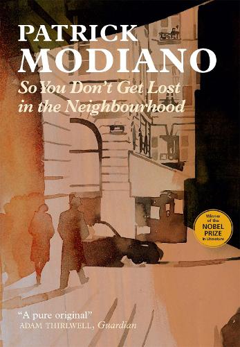 Бумажная книга «So You Don't Get Lost in the Neighbourhood», автор Патрик Модиано - фото №1