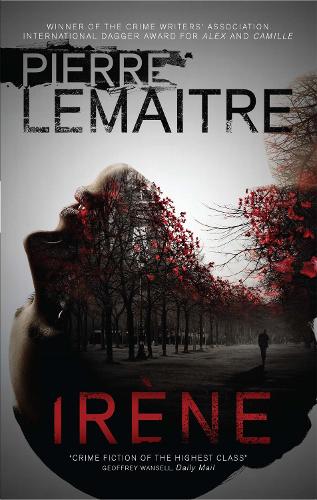 Паперова книга «Irène: The Gripping Opening to The Paris Crime Files», автор П'єр Леметр - фото №1