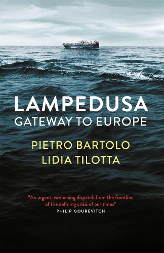 Паперова книга «Lampedusa: Gateway to Europe», авторів Лідія Тілотта, П'єтро Бартоло - фото №1