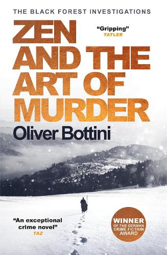 Паперова книга «Zen and the Art of Murder: A Black Forest Investigation I», автор Олівер Боттіні - фото №1