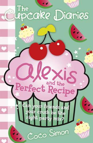 Бумажная книга «The Cupcake Diaries: Alexis and the Perfect Recipe», автор Коко Саймон - фото №1