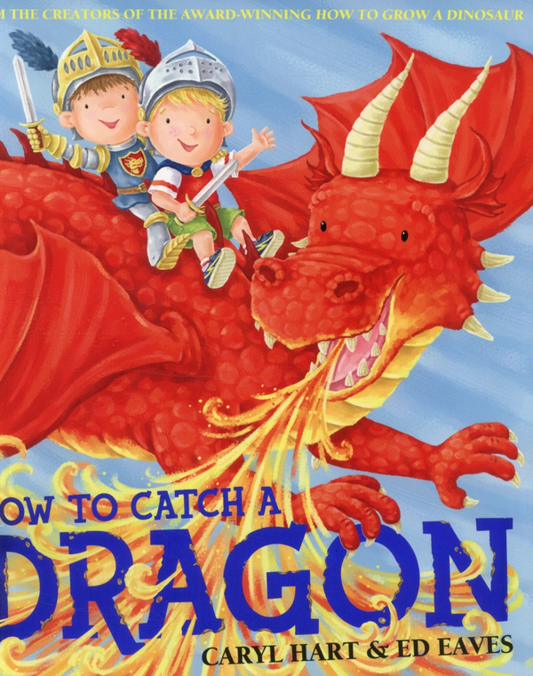Паперова книга «How To Catch a Dragon», автор Керіл Харт - фото №1
