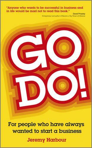 Бумажная книга «Go Do!: For People Who Have Always Wanted to Start a Business», автор Джереми Харбор - фото №1