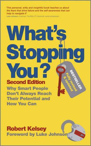 Бумажная книга «What's Stopping You?: Why Smart People Don't Always Reach Their Potential and How You Can», автор Роберт Келси - фото №1