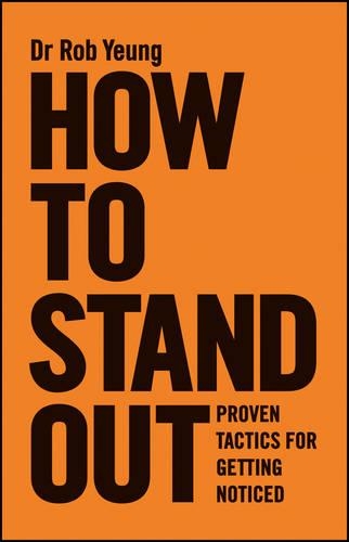 Паперова книга «How to Stand Out: Proven Tactics for Getting Noticed», автор Роб Юнг - фото №1