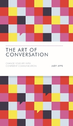 Бумажная книга «The Art of Conversation: Change Your Life with Confident Communication», автор Джуди Аппс - фото №1