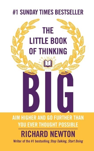 Бумажная книга «The Little Book of Thinking Big», автор Ричард Ньютон - фото №1