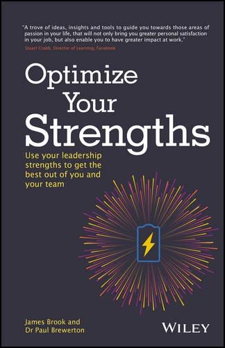 Бумажная книга «Optimize Your Strengths: Use your leadership strengths to get the best out of you and your team», авторов Джеймс Брук, Пол Бревертон - фото №1