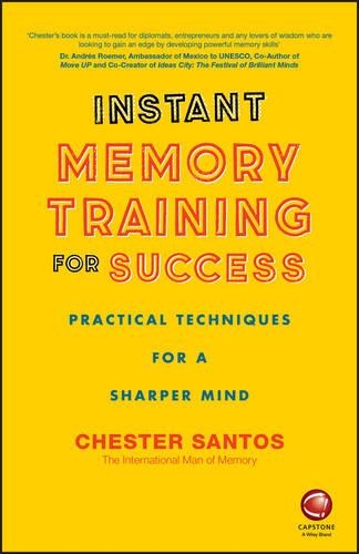 Бумажная книга «Instant Memory Training For Success: Practical Techniques for a Sharper Mind», автор Честер Сантос - фото №1