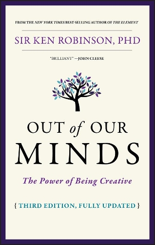 Бумажная книга «Out of Our Minds: The Power of Being Creative», автор Кен Робинсон - фото №1