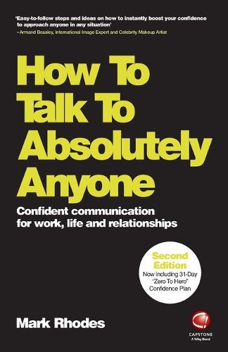 Паперова книга «How To Talk To Absolutely Anyone: Confident Communication for Work, Life and Relationships», автор Марк Роудс - фото №1