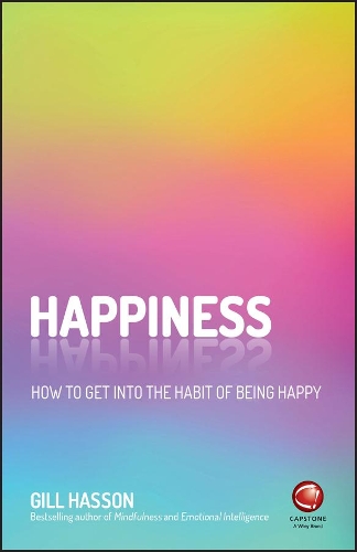 Бумажная книга «Happiness: How to Get Into the Habit of Being Happy», автор Гилл Хассон - фото №1