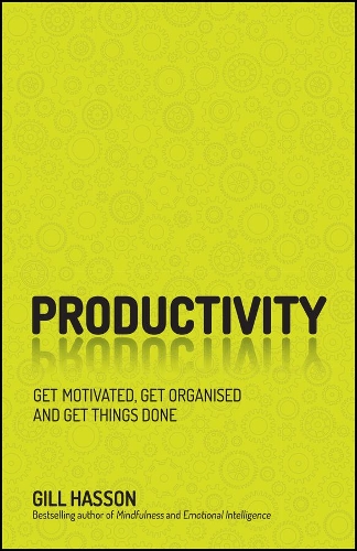Паперова книга «Productivity: Get Motivated, Get Organised and Get Things Done», автор Гілл Хассон - фото №1