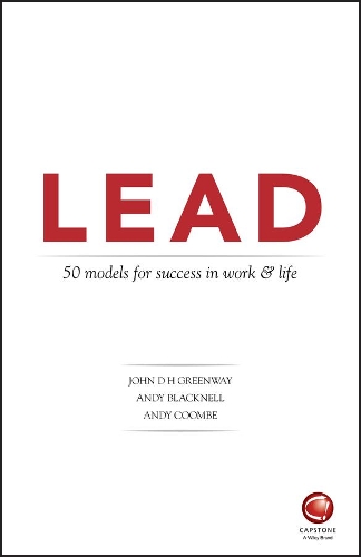 Бумажная книга «LEAD: 50 models for success in work and life», авторов Энди Блэкнелл, Энди Кумб, Джон Гринвей - фото №1