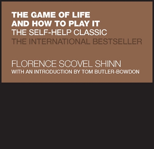 Паперова книга «The Game of Life and How to Play It: The Self-help Classic», автор Флоренс Сковел Шинн - фото №1